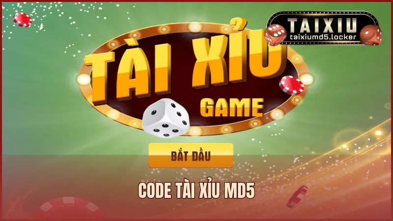 Code tài xỉu md5