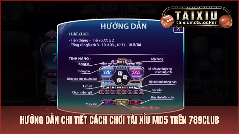 Hướng dẫn chi tiết cách chơi Tài Xỉu MD5 trên 789CLUB